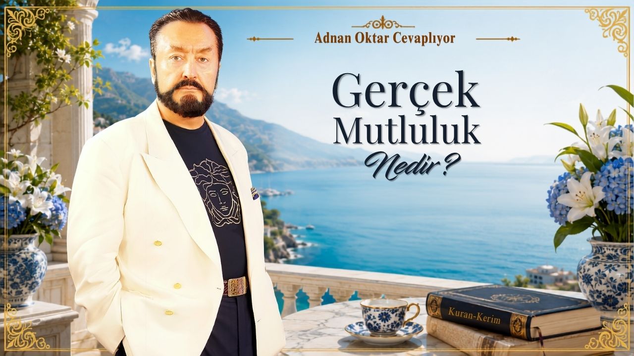 Gerçek Mutluluk Nedir?