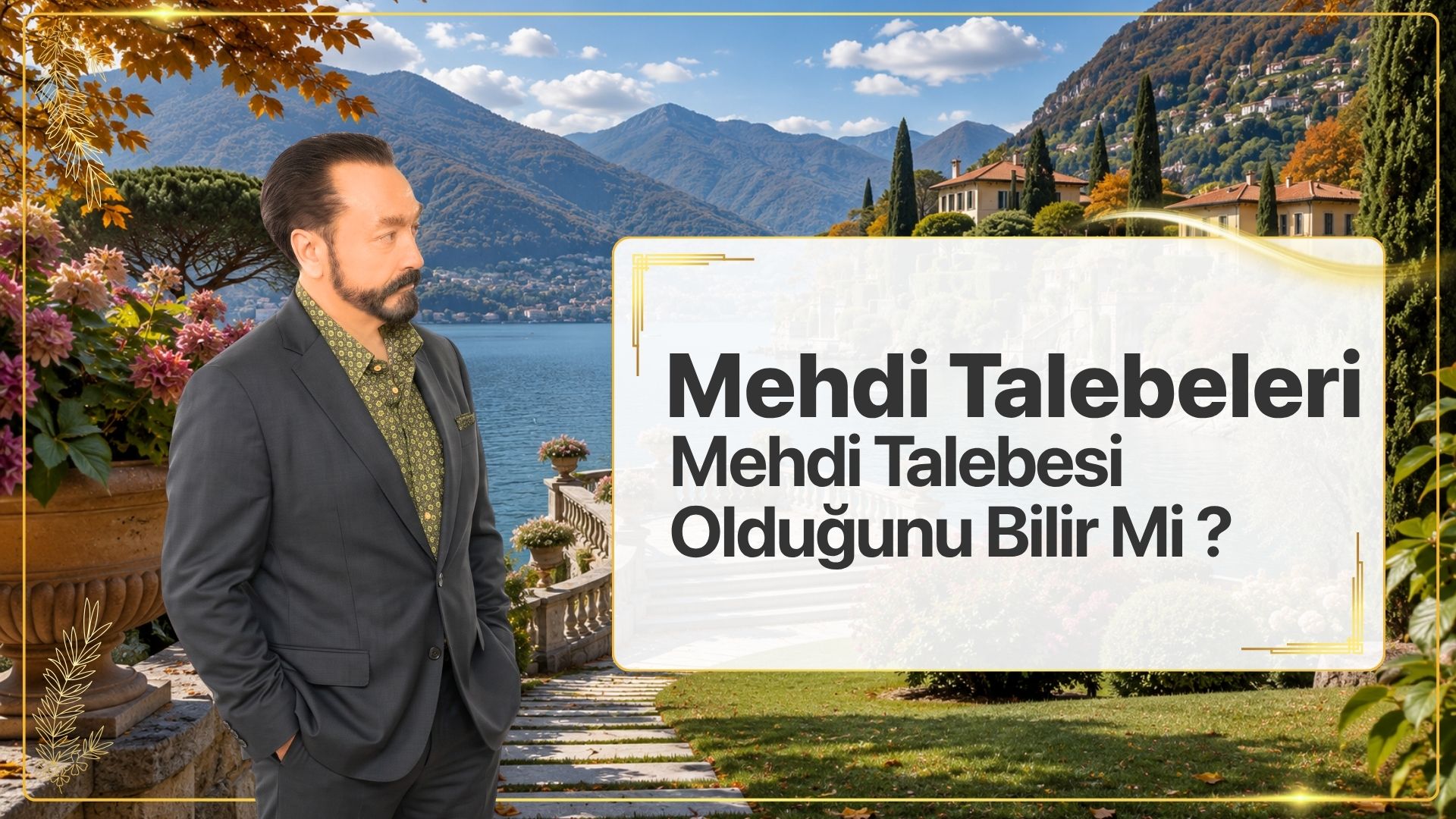 Mehdi Talebeleri Mehdi Talebesi Olduğunu Bilir Mi?